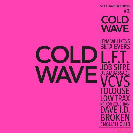 Soul Jazz Records Presents: Cold Wave #2 [CD]