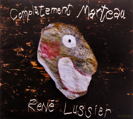 Rene Lussier: Completment Marteau [CD]