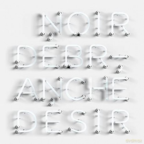 Noir Desir: Debranche [CD]