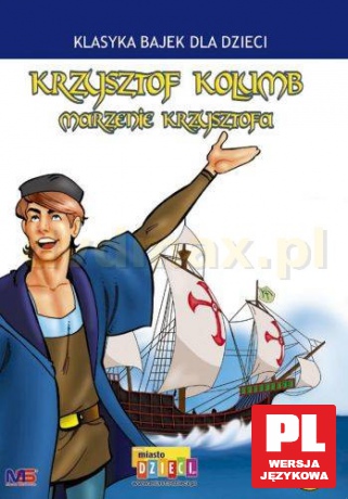 Krzysztof Kolumb: Marzenie Kolumba [DVD]