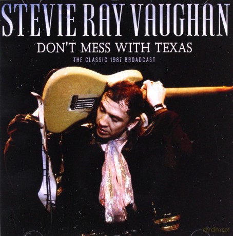 Stevie Ray Vaughan: Dont Mess With Texas [CD]