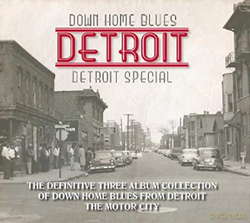 Down Home Blues Detroit: Detroit Special [3CD]