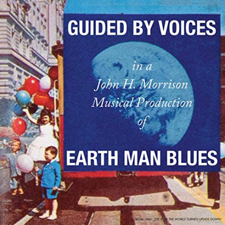 Guided By Voices: Earth Man Blues [CD]