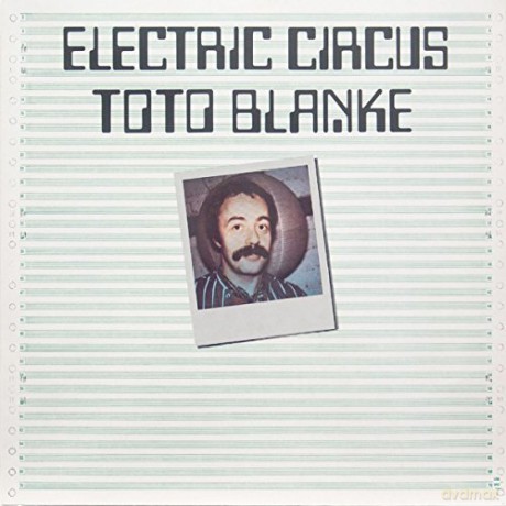 Toto Blanke: Electric Circus [CD]