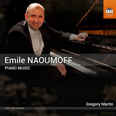 Gregory Martin: Emile Naoumoff: Piano Music [CD]