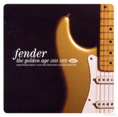 Fender - The Golden Age 1946-1970 [CD]