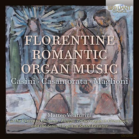 Matteo Venturini: Florentine Romantic Organ Music [CD]