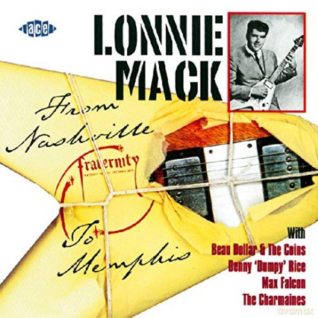 Lonnie Mack: From Nashville To Memphis [CD]
