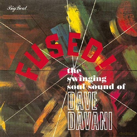 Dave Davani Four: Fused! The Swinging Soul Sound Of The Dave Davani Four [CD]