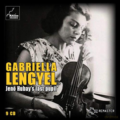 Gabriella Lengyel: Gabriella Lengyel - Jeno Hubays Last Pupil [9CD]