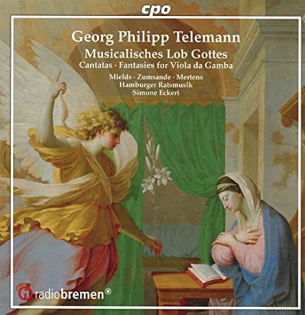 Georg Philipp Telemann: Cantatas From Musicalisches Lob Gottes Und Fantasies For Viola Da Gamba [CD]