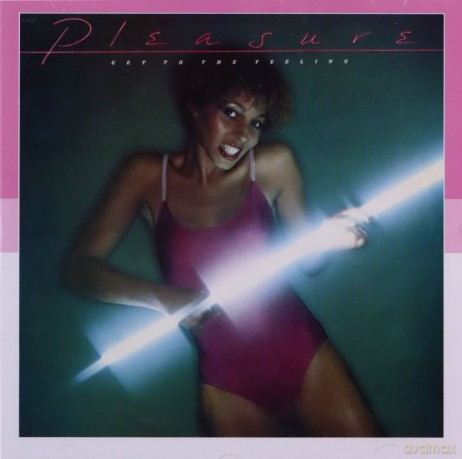 Pleasure: Get To The Feeling [CD]