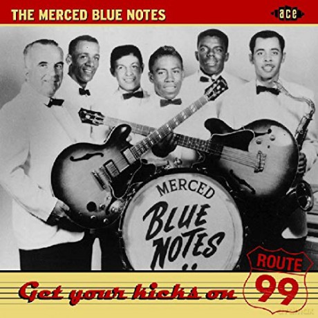 Merced Blue Notes: Get Your Kicks On Route 99 [CD]