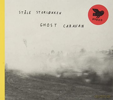 Stale Storlokken: Ghost Caravan [CD]