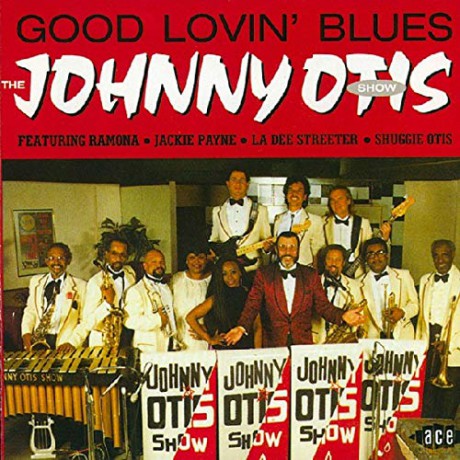 Johnny Otis Show: Good Lovin Blues [CD]