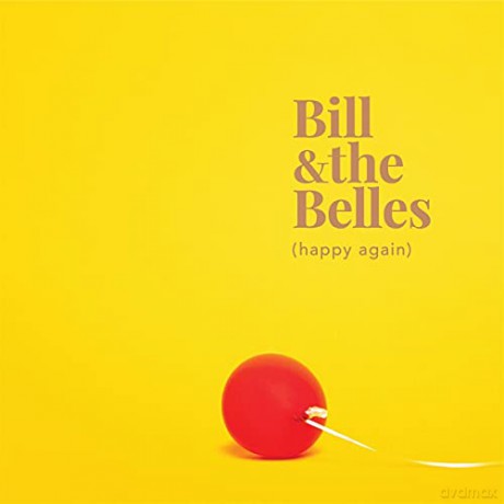 Bill And The Belles: Happy Again [CD]