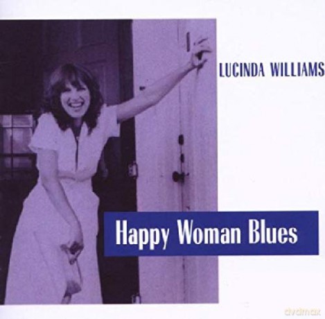 Lucinda Williams: Happy Woman Blues [CD]