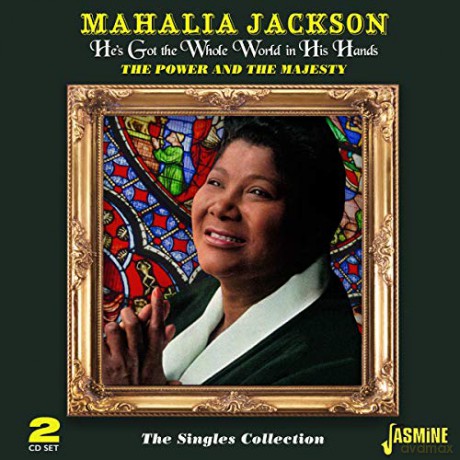 Mahalia Jackson: Hes Got The Whole World In His Hands - The Power And The Majesty [2CD]
