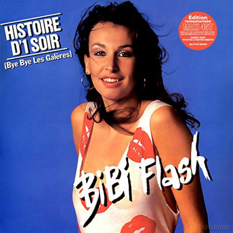 Bibi Flash: Histoire D1 Soir (Bye Bye Les Galeres) [Winyl]