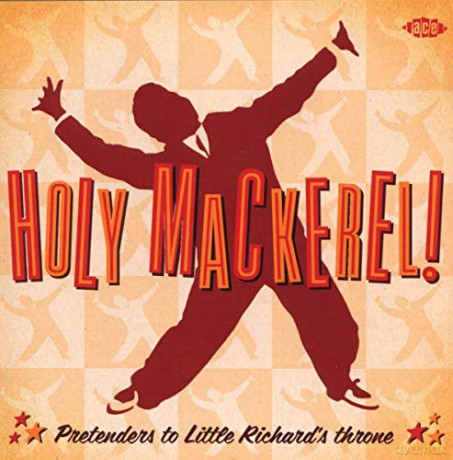 Holy Mackerel! - Pretenders To Little RichardS Throne [CD]