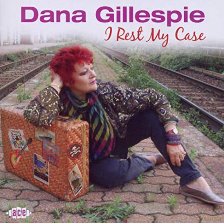 Dana Gillespie: I Rest My Case [CD]