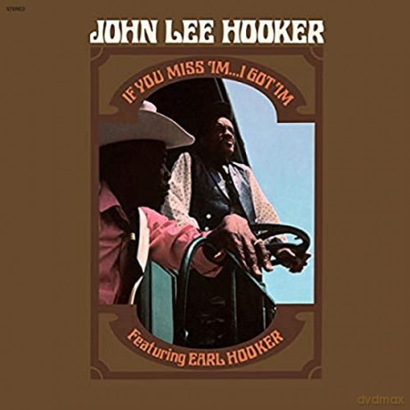John Lee Hooker: If You Miss Im...I Got Im [Winyl]