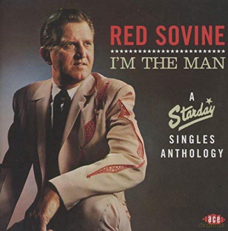 Red Sovine: IM The Man - A Starday Singles Anthology 1960-71 [CD]