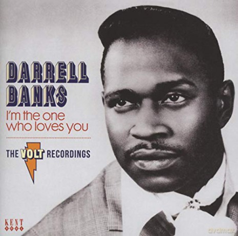 Darrell Banks: IM The One Who Loves You - The Complete Recordings [CD]