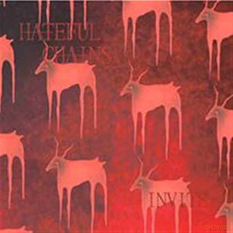 Hateful Chains: Invite [CD]