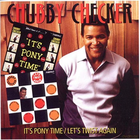 Chubby Checker: It's Pony Time / Let's Twist Again [CD]