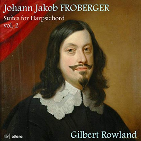 Rowland: Johann Jakob Froberger: Suites For Harpsichord. Vol. 2 [2CD]