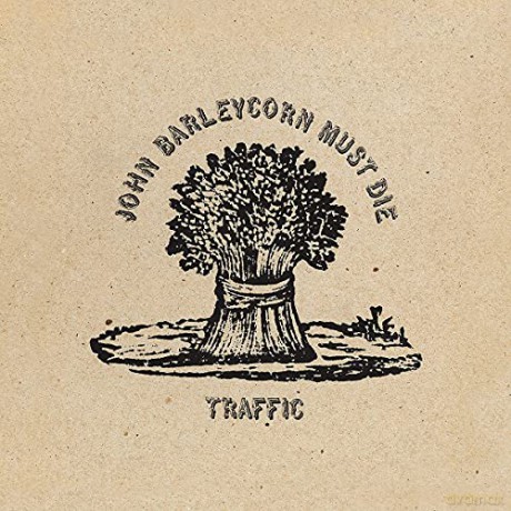 Traffic: John Barleycorn Must Die (Deluxe) [Winyl]