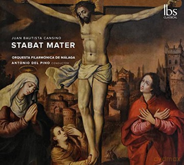 Orquesta Filarmonica Malaga: Juan Bautista Cansino: Stabat Mater [CD]