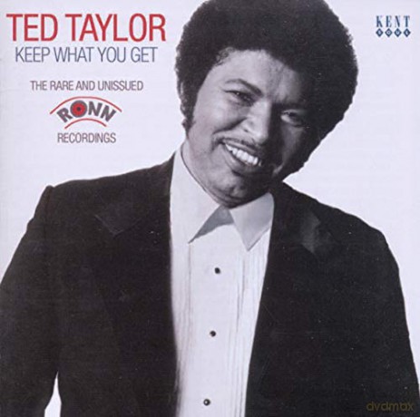 Ted Taylor: Keep What You Get [CD]