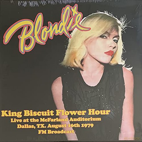 Blondie: King Biscuit Flower Hour: Live At The Mcfarland Auditorium Dallas. Tx. August 16Th 1979 - Fm Broadcast [Winyl]