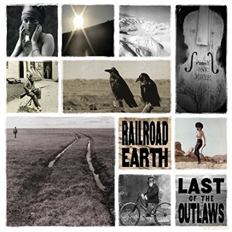 Railroad Earth: Last Of The Outlaws [2xWinyl]