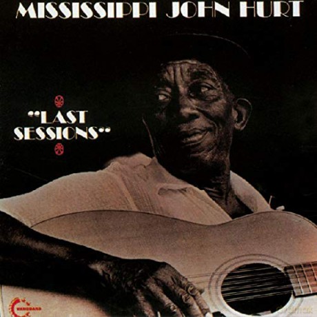 Mississippi John Hurt: Last Sessions [CD]