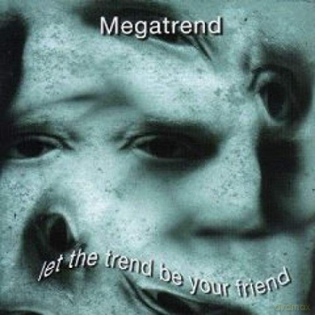 Megatrend: Let The Trend Be Your Friend [CD]