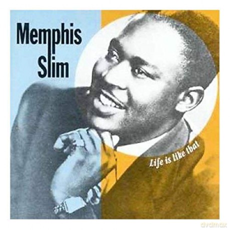 Memphis Slim: Life Is Like That [CD]