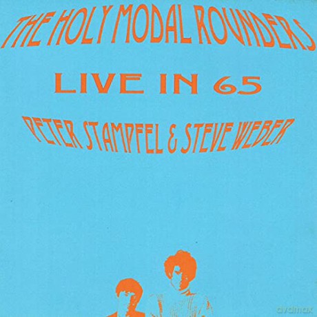 Holy Modal Rounders: Live In 65 [CD]