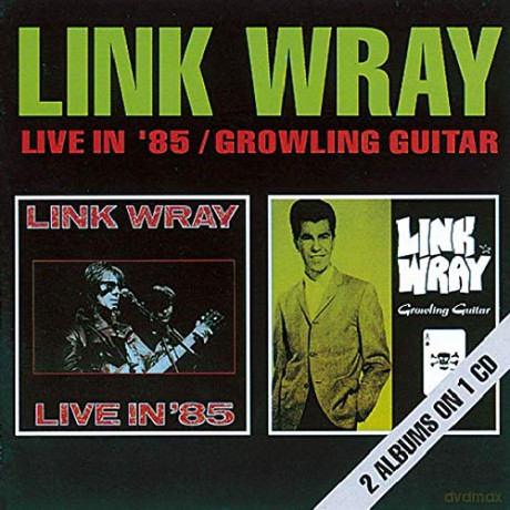 Link Wray: Live In 85 &... [CD]