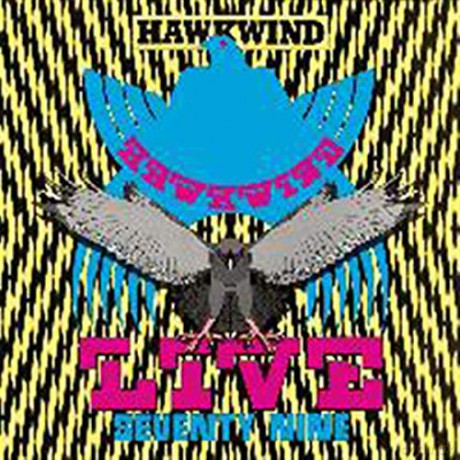 Hawkwind: Live Seventy Nine [CD]