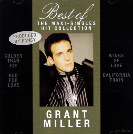 Grant Miller: Best Of - The Maxi-Singles Hit [CD]