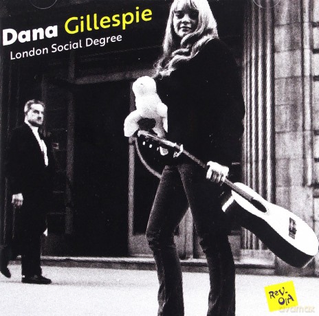 Dana Gillespie: London Social Degree [CD]