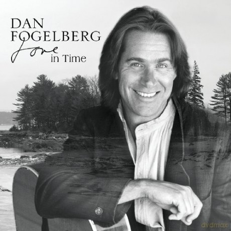 Dan Fogelberg: Love In Time [CD]