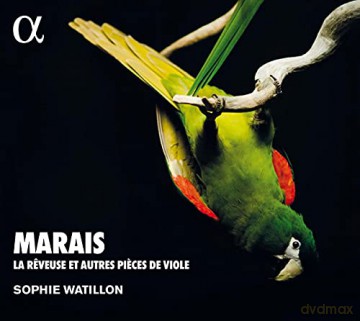 Sophie Watillon: Marais: La Reveuse Et Autres Pieces De Viole [CD]