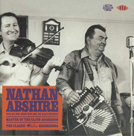 Nathan Abshire: Master Of The Cajun Accordion [CD]