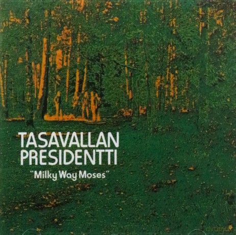 Tasavallan Presidentti: Milky Way Moses (digipack) [CD]