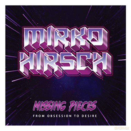 Mirko Hirsch: Missing Pieces: From Obsession To Desire [CD]