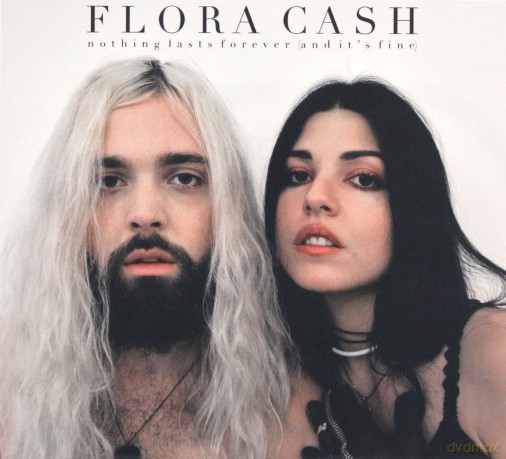 Flora Cash: Nothing Lasts Forever (And It's Fine) [CD]
